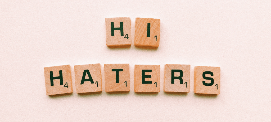 Hi Haters written in scrabble letters